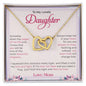 To My Lovely Daughter | Always Keep Me In Your Heart | Interlocking Hearts necklace