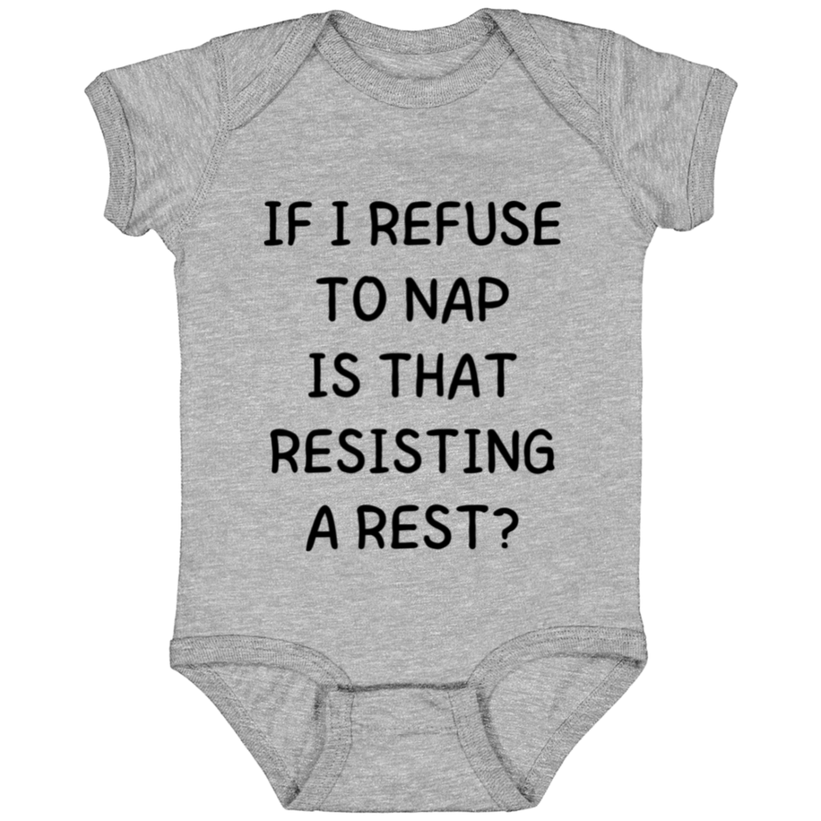 Baby Onesie Refuse To Nap | New Baby Gift