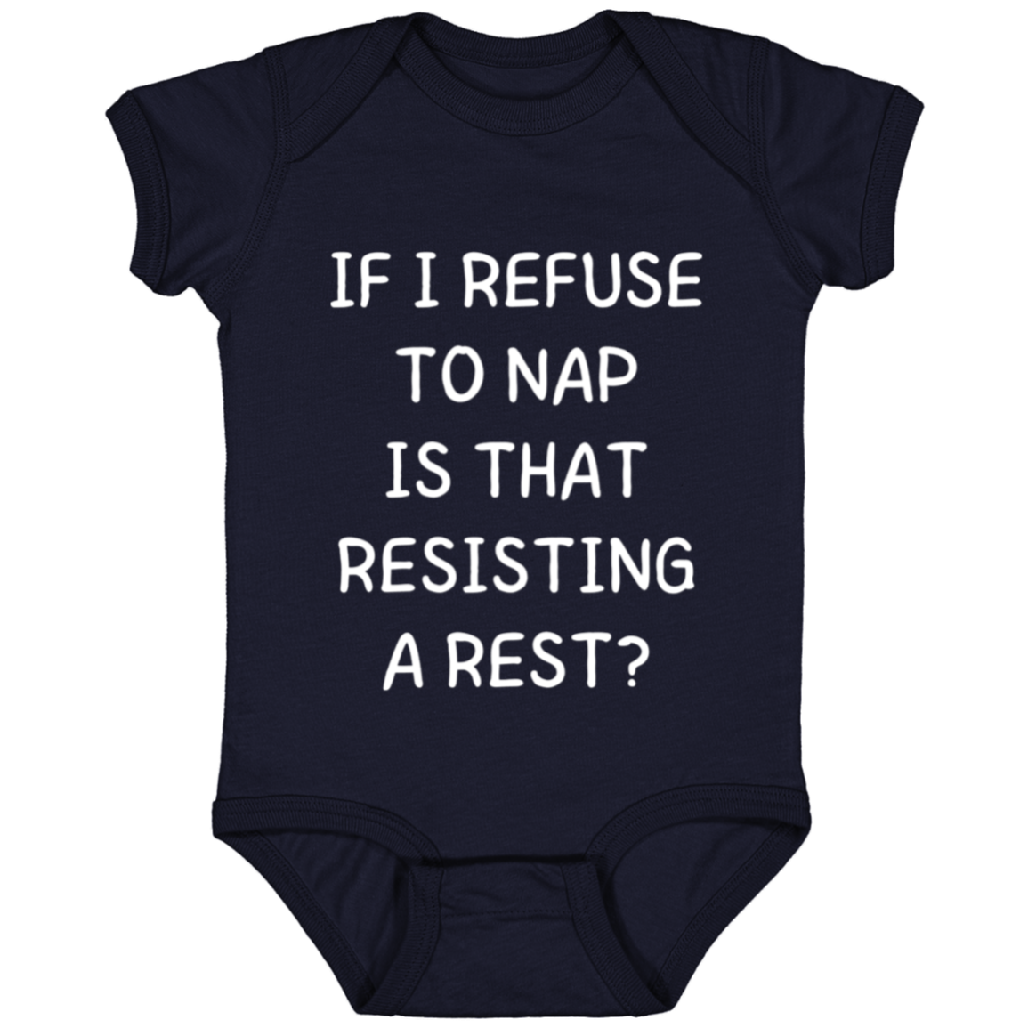 Baby Onesie Refuse To Nap | New Baby Gift