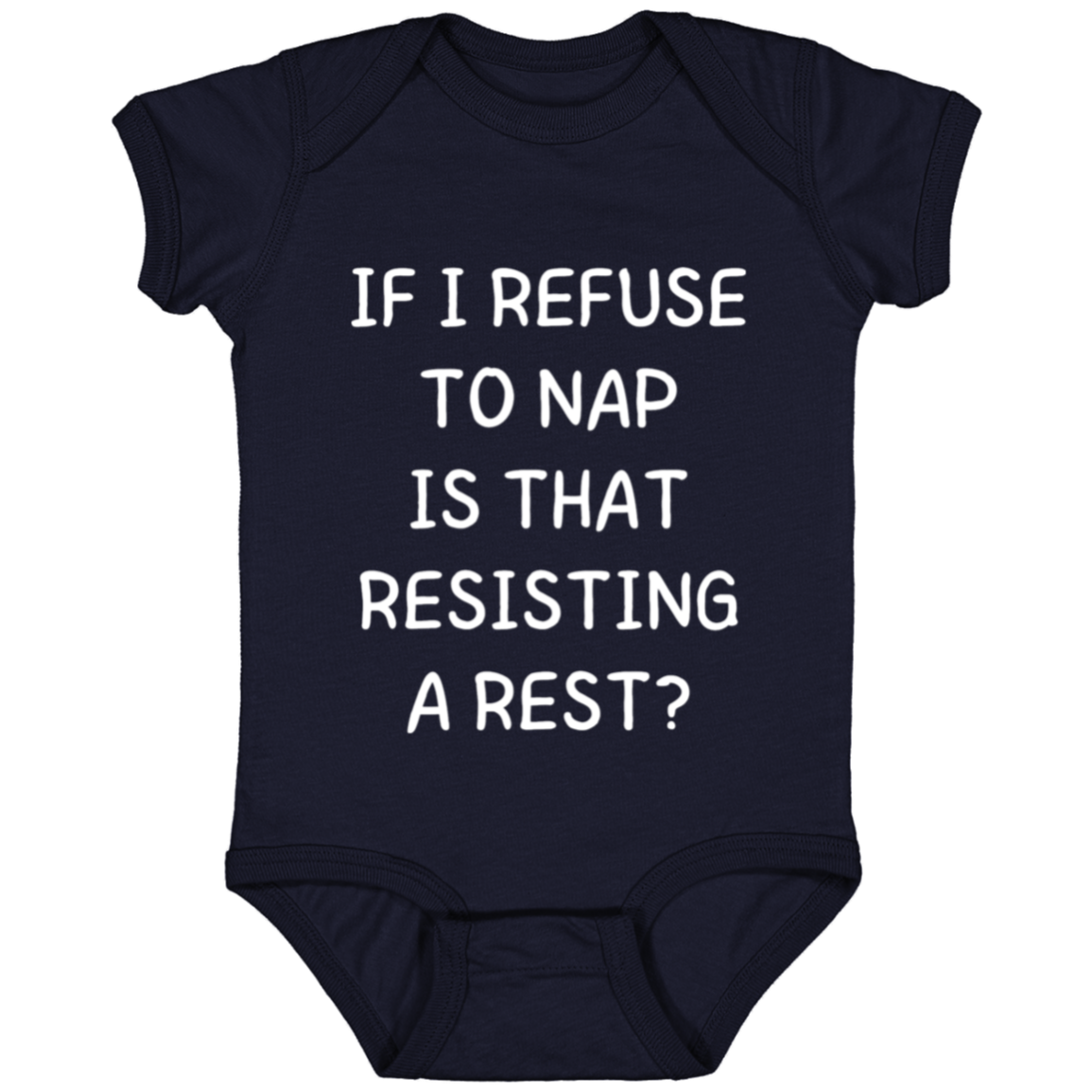 Baby Onesie Refuse To Nap | New Baby Gift